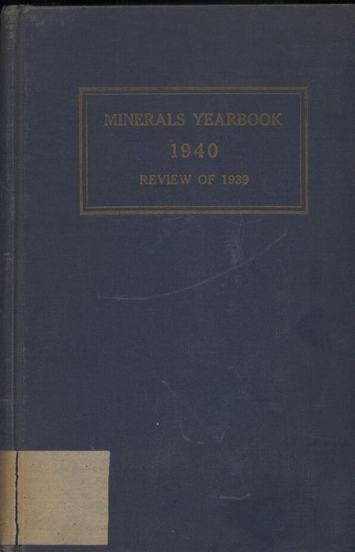 Keiser,H.D.  Minerals Yearbook Review of 1940 