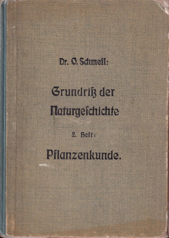 Schmeil,Otto  Grundriß der Naturgeschichte. II.Heft 