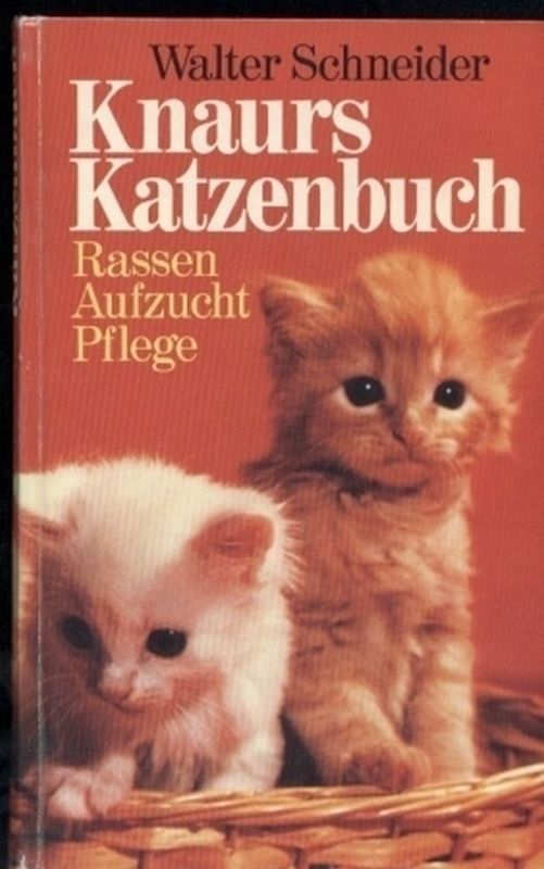 Schneider,Walter  Knaurs Katzenbuch 