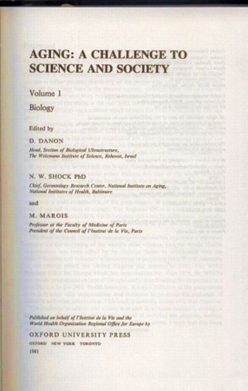 Danon,D. and N.W.Shock and M.Marois  Aging: A Challenge to Science and Society Volume 1 - Biology 