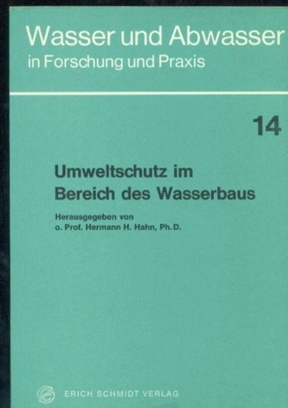 Hahn,Hermann H.  Umweltschutz im Bereich des Wasserbaus 