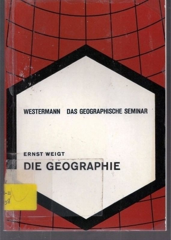 Weigt,Ernst  Die Geographie 