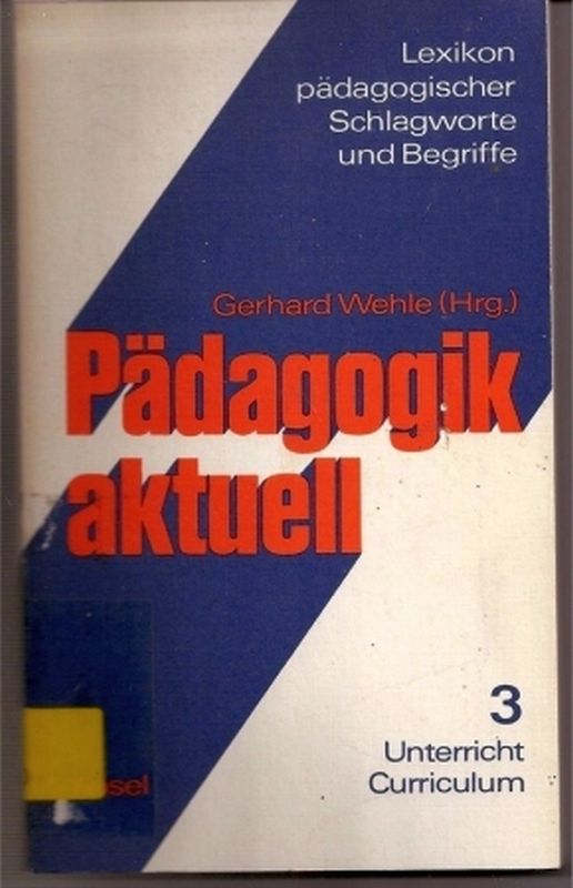 Wehle,Gerhard (Hsg.)  Pädagogik aktuell Band 1 bis 3 (3 Bände) 