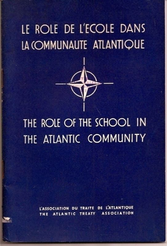 The Atlantic Treaty Association  The Role of the School in the Atlantic Community 