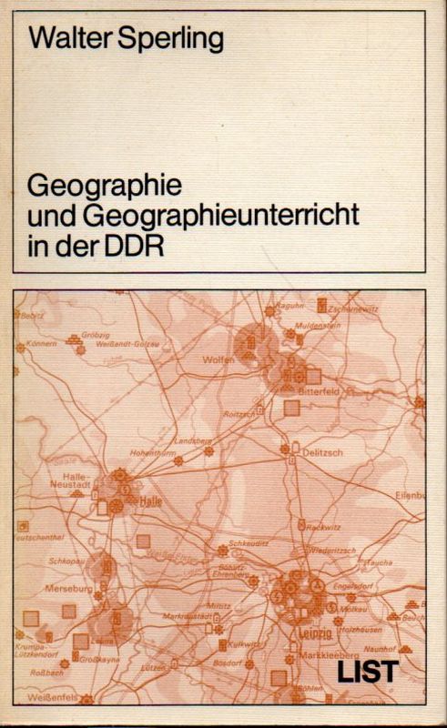 Sperling,Walter  Geographie und Geographieunterricht in der DDR 