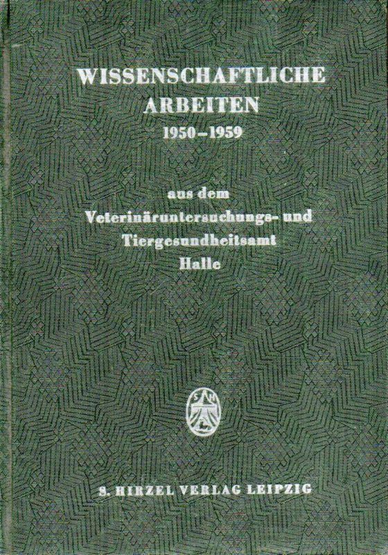 Thamm,H.  Veterinäruntersuchungs-und Tiergesundheitsamt Halle 1950-1959 