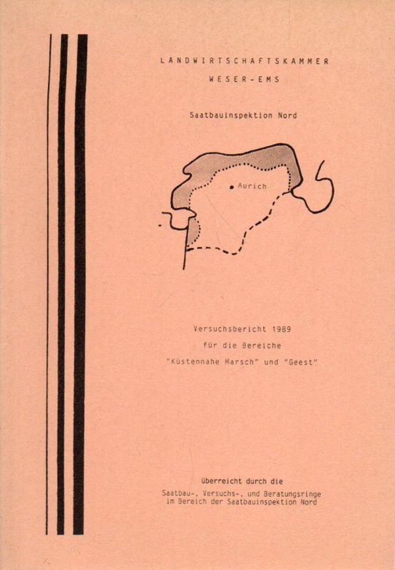 Landwirtschaftskammer Weser-Ems  Versuchsbericht 1989 für die Bereiche Küstennahe Marschund Geest 