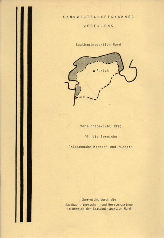 Landwirtschaftskammer Weser-Ems  Versuchsbericht 1990 für die Bereiche Küstennahe Marschund Geest 