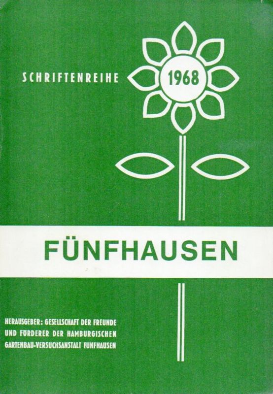 Hamburgische Gartenbau-Versuchsanst.Fünfhausen  Schriftenreihe 1968 