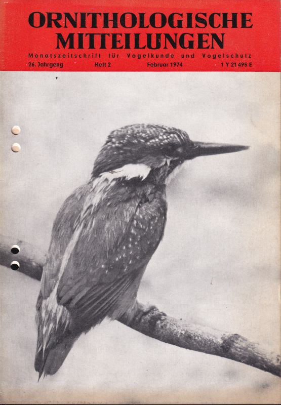 Ornithologische Mitteilungen  Ornithologische Mitteilungen 26.Jahrgang.Heft 2.Febraur 1974 