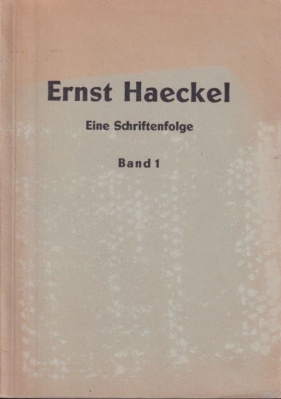 Haeckel,Ernst  Sein Leben, Denken und Wirken 