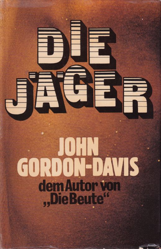 Gordon-Davis,John  Die Jäger.Roman 
