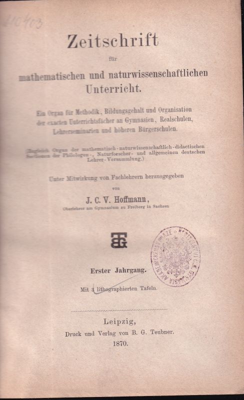 Hoffmann,J.C.V. (Hsg.)  Zeitschrift für mathematischen und naturwissenschaftlichen Unterricht 