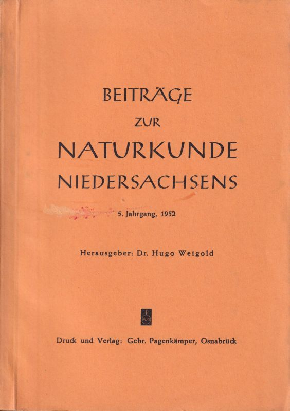 Weigold,Hugo(Hsg.)  Beiträge zur Naturkunde Niedersachsens 5.Jg.Heft 1 bis 4 