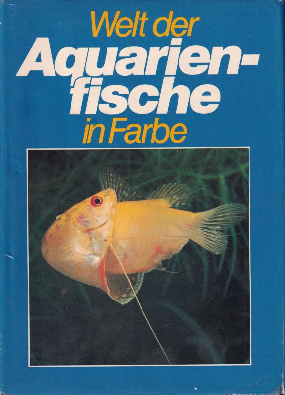 Frank, Stanislav  Welt der Aquarienfische in Farbe 