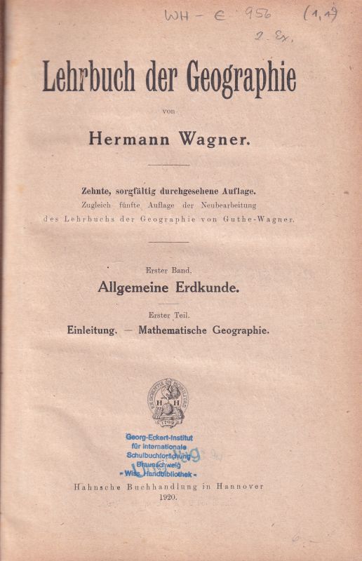 Wagner,Hermann  Lehrbuch der Geographie. 1.Band:Allgemeine Erdkunde 