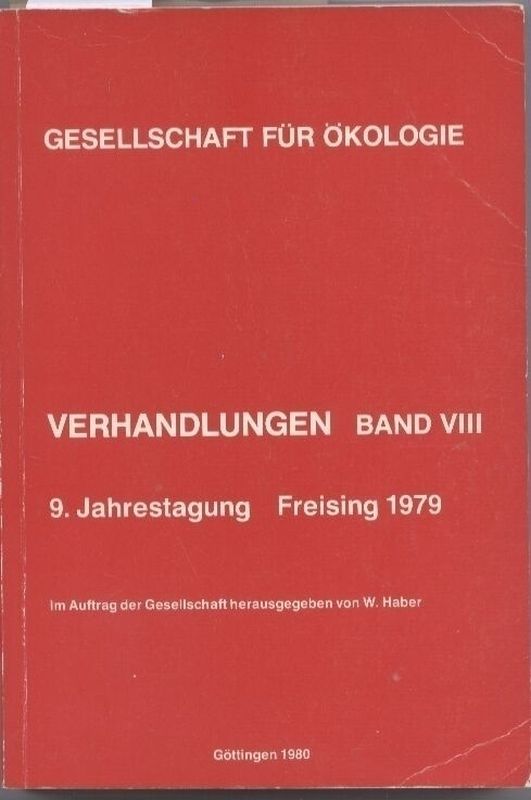 Gesellschaft für Ökologie  Verhandlungen Band VIII 9. Jahrestagung Freising 1979 