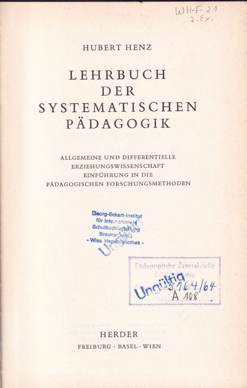 Henz,Hubert  Lehrbuch der systematischen Pädagogik 