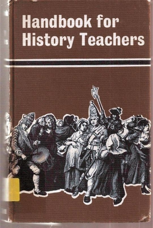 Burston,W.H.+C.W.Green  Handbook for History Teachers 