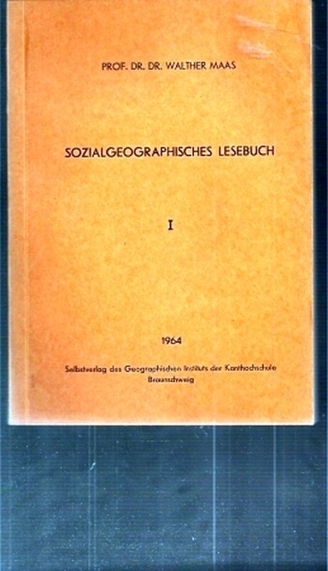 Maas,Walther  Sozialgeographisches Lesebuch I 