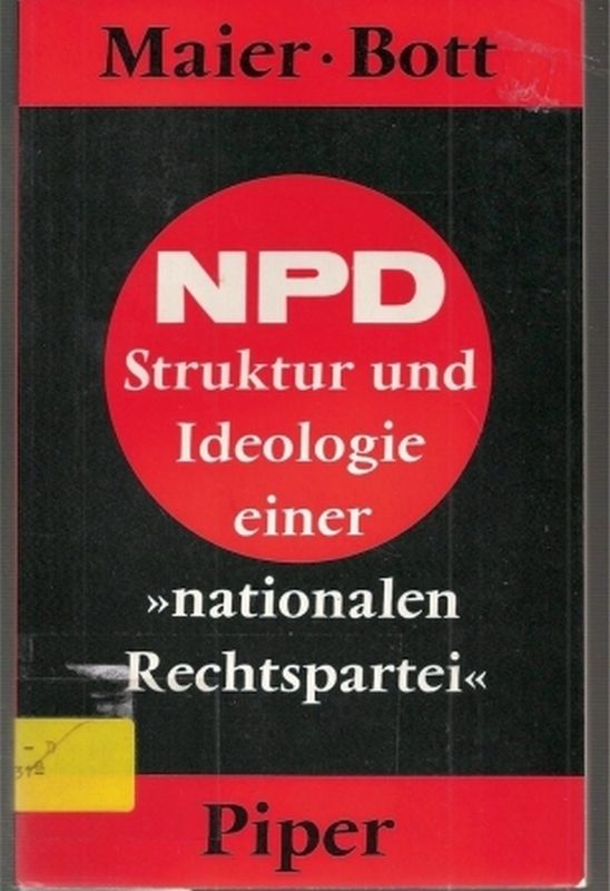Maier,Hans+Hermann Bott  Die NPD - Struktur und Ideologie einer nationalen Rechtspartei 
