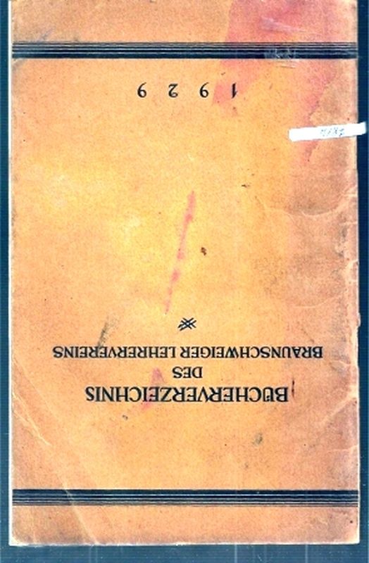 Braunschweiger Lehrerverein  Bücherverzeichnis des Braunschweiger Lehrervereins und 