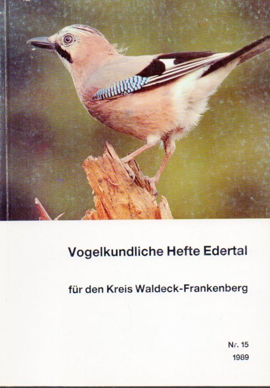Vogelkundliche Hefte Edertal  Nr. 15. 1989 