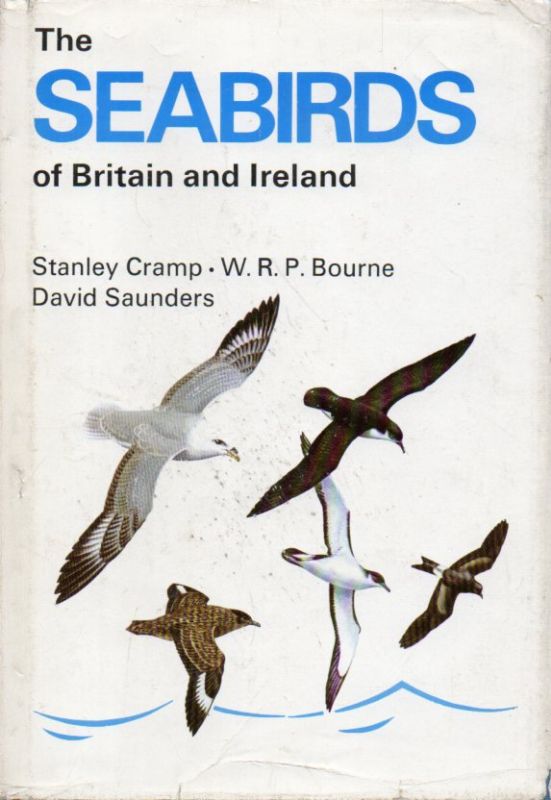 Cramp,Stanley+W.R.P.Bourne+David Saunders  The Seabirds of Britain and Ireland 