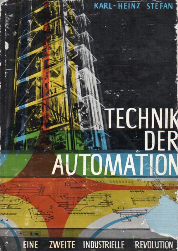 Stefan,Karl Heinz  Technik der Automation 