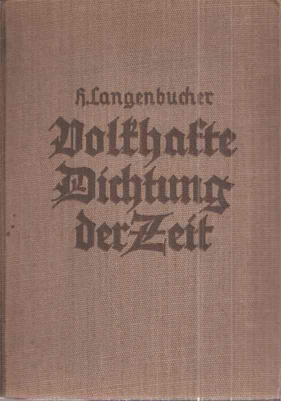 Langenbucher,Hellmuth  Volkhafte Dichtung der Zeit 