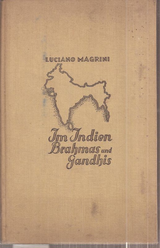 Magrini,Luciano  Im Indien Brahmas und Gandhis 