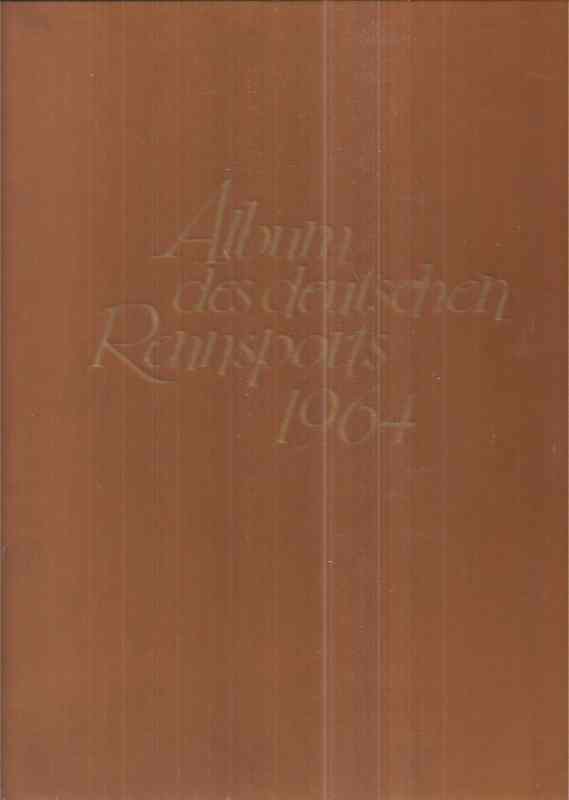 Lehmann,Herbert+Rudolf Gurny  Album des deutschen Rennsports 1964 