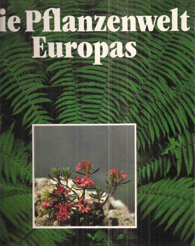 Heynert,Horst  Die Pflanzenwelt Europas. Streifzüge durch Florengebiete 