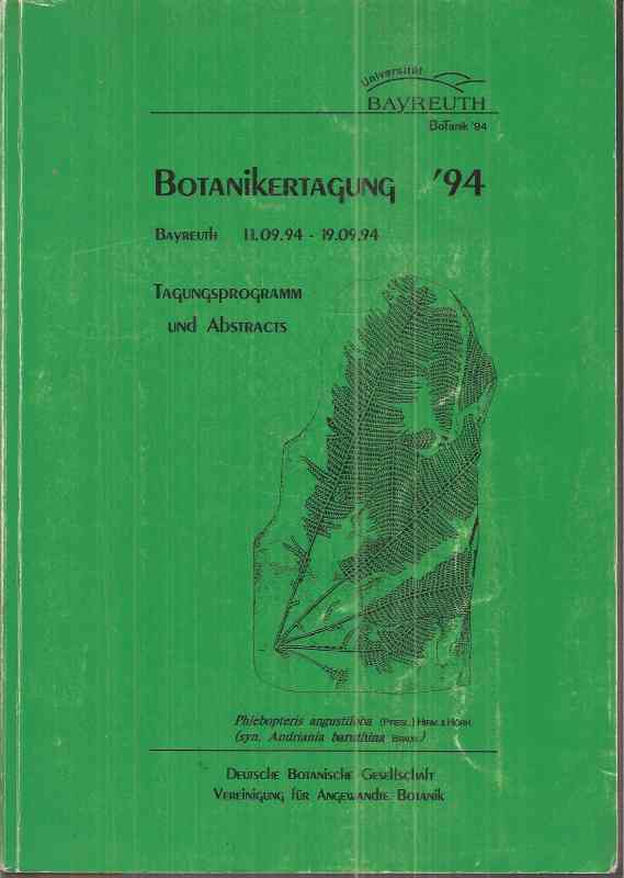 Deutsche Botanische Gesellschaft  Botaniker-Tagung 11.bis19.September 1994 in Bayreuth 