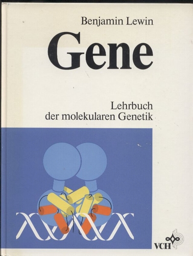 Lewin,Benjamin  Gene - Lehrbuch der molekularen Genetik 