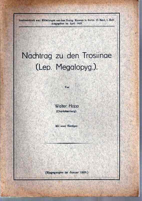 Hopp,Walter  Nachtrag zu den Trosiinae (Lep. Megalopyg) 