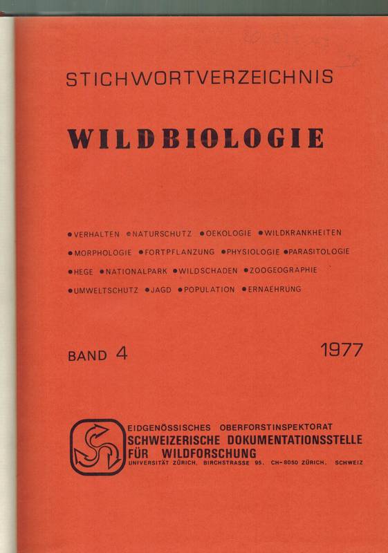 Eidgenössisches Oberforstinspektorat  Stichwortverzeichnis Wildbiologie Band 4 