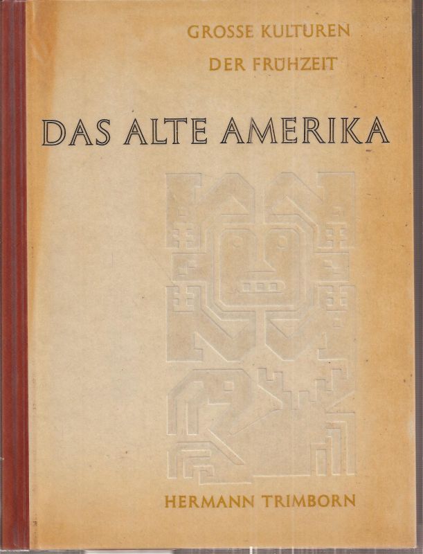 Trimborn,Hermann  Das alte Amerika 