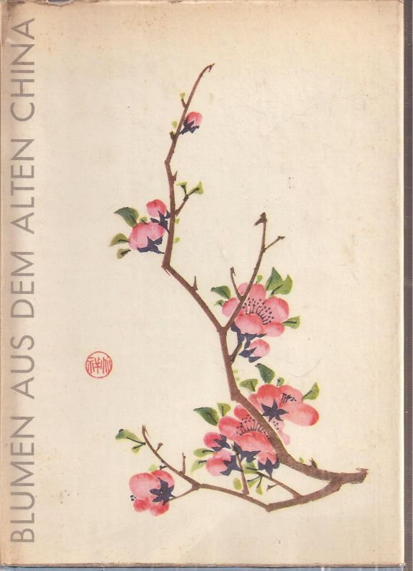 Melchers,Bernd  Blumen aus dem alten China 