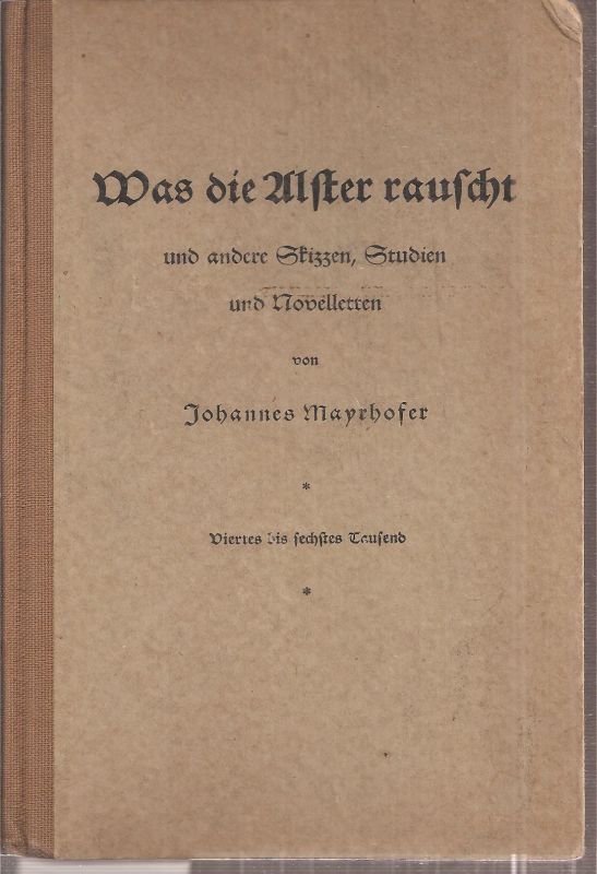 Mayrhofer, Johannes  Was die Alster raucht und andere Skizzen,Studien und Novelletten 