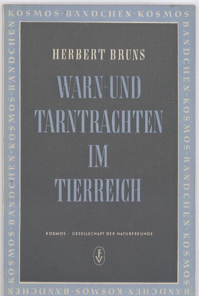 Bruns,Herbert  Warn-und Tarntrachten im Tierreich 