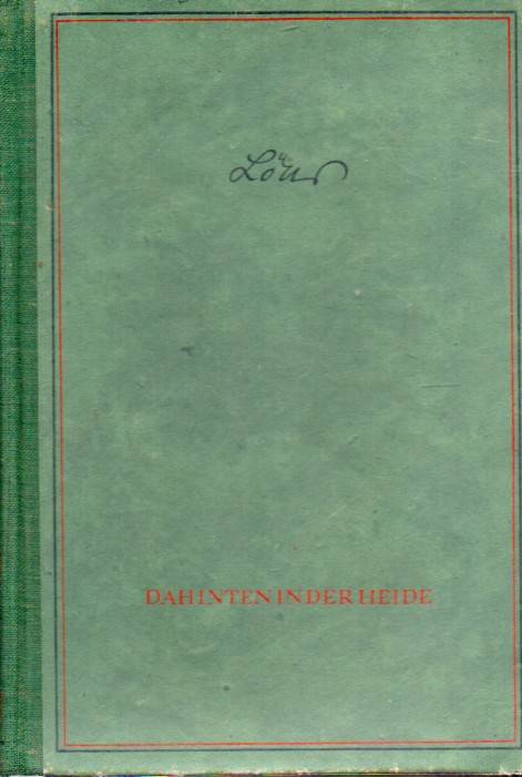 Löns,Hermann  Dahinten in der Heide.Roman 