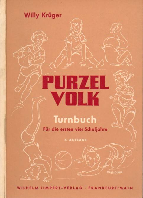 Krüger,Willy  Purzelvolk-Ein Turnbuch für die ersten vier Schuljahre 
