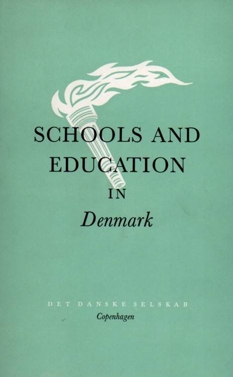 Nellemann,Aksel  Schools and Education in Denmark 