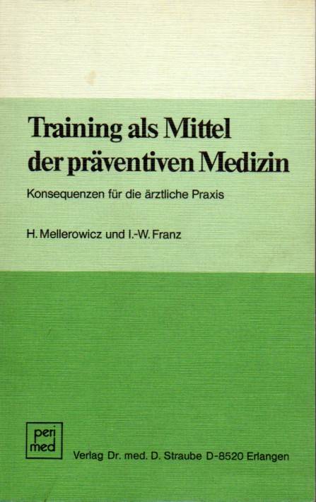 Mellerowicz,H.+I.-W.Franz  Training als Mittel der präventiven Medizin 