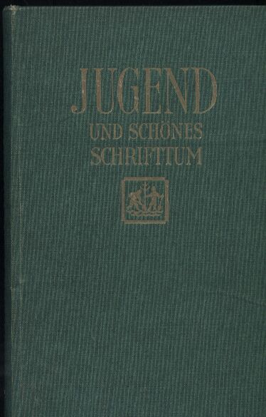 Fikenscher,F.+ J.Prestel (Hrsg.)  Jugend und schönes Schrifttum 