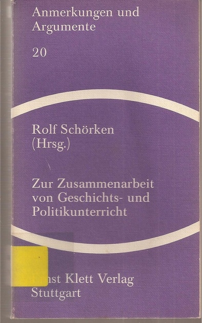 Schörken,Rolf (Hsg.)  Zur Zusammenarbeit von Geschichts- und Politikunterricht 