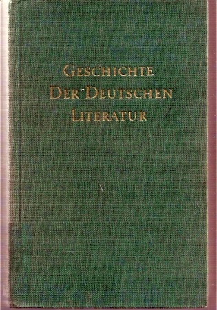 Kohlschmidt,Werner  Geschichte der Deutschen Literatur vom Barock bis zur Klassik 