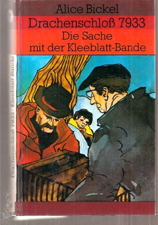 Bickel,Alice  Drachenschloß 1977 Die Sache mit der Kleeblatt-Bande 