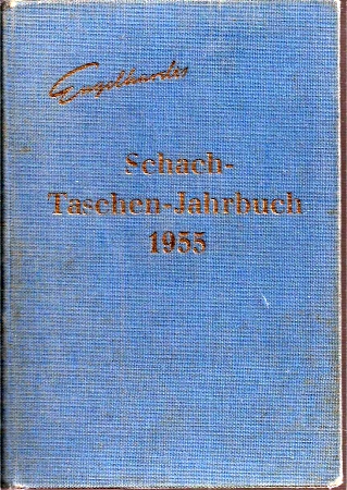 Schach Taschen-Jahrbuch 1955  Schach Taschen-Jahrbuch 1955 Vierter Jahrgang 